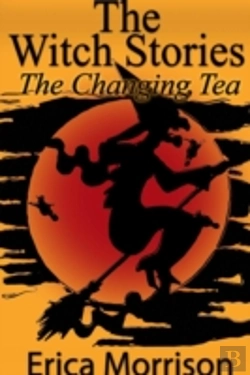 Bertrand.pt - The Witch Stories: The Changing Tea