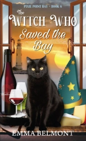 The Witch Who Saved The Bay (Pixie Point Bay Book 6)