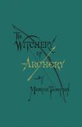 The Witchery Of Archery