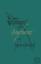 The Witchery Of Archery