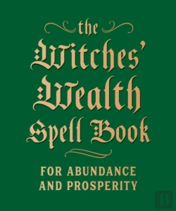 Bertrand.pt - The Witches' Wealth Spell Book