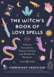 The Witch'S Book Of Love Spells