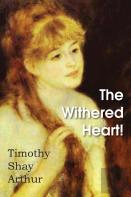 The Withered Heart!