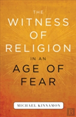 Bertrand.pt - The Witness Of Religion In An Age Of Fear