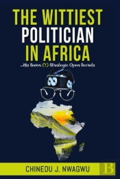 The Wittiest Politician In Africa