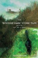 The Wiveliscombe Stone Tape