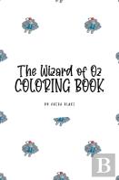 The Wizard Of Oz Coloring Book For Children (6x9 Coloring Book / Activity Book)