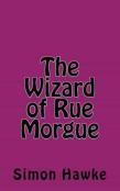 The Wizard Of Rue Morgue