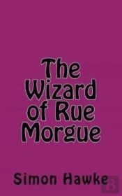 The Wizard Of Rue Morgue