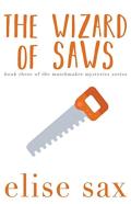 The Wizard Of Saws