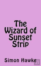 The Wizard Of Sunset Strip