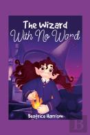 The Wizard With No Wand