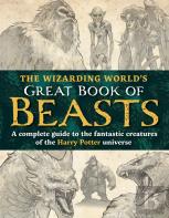 The Wizarding Worldâ€™S Great Book Of Beasts
