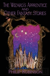The Wizard'S Apprentice And Other Fantasy Stories