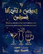 The Wizard'S Cocktail Cookbook