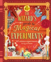The Wizard'S Guide To Magical Experiments