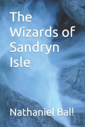 The Wizards Of Sandryn Isle