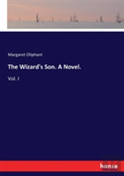 The Wizard'S Son. A Novel.