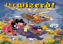 The Wizerd, Vol. 1: And The Potion Of Dreams!