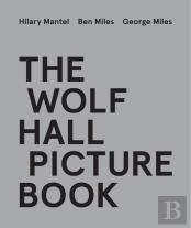 The Wolf Hall Picture Book