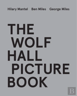 Bertrand.pt - The Wolf Hall Picture Book