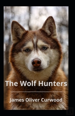 Bertrand.pt - The Wolf Hunters Illustrated