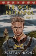 The Wolf Of Britannia Part 1