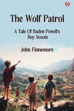 Bertrand.pt - The Wolf Patrola Tale Of Baden Powell'S Boy Scouts (Edition1)