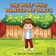 The Wolf Who Wanted My Pants