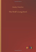 The Wolfã¯Â¿Â½S Long Howl