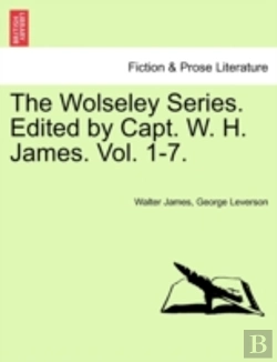 Bertrand.pt - The Wolseley Series. Edited By Capt. W.