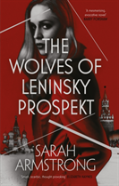 The Wolves Of Leninsky Prospekt