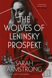The Wolves Of Leninsky Prospekt