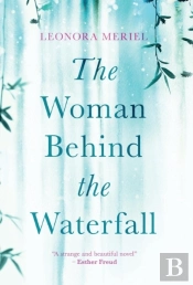 The Woman Behind The Waterfall