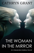 The Woman In The Mirror (A Psychological Suspense Novel)