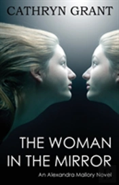 The Woman In The Mirror (A Psychological Suspense Novel)