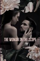 The Woman In The Scope