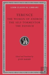 The Woman Of Andros. The Self-Tormentor. The Eunuch