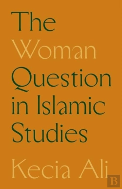 Bertrand.pt - The Woman Question In Islamic Studies