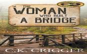 The Woman Who Built A Bridge