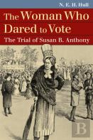 The Woman Who Dared To Vote
