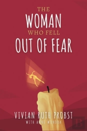 The Woman Who Fell Out Of Fear