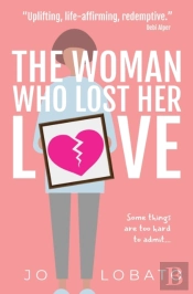 The Woman Who Lost Her Love