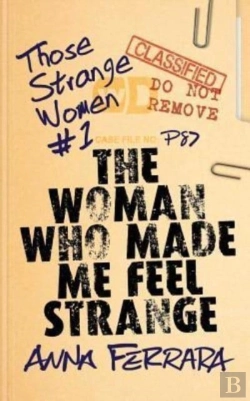 Bertrand.pt - The Woman Who Made Me Feel Strange