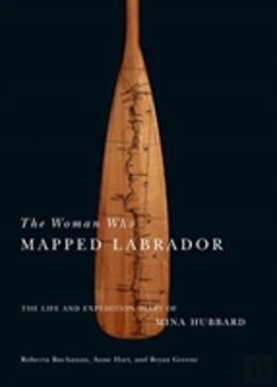 Bertrand.pt - The Woman Who Mapped Labrador