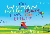 The Woman Who Ran For The Hills