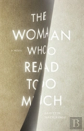 The Woman Who Read Too Much