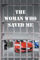 The Woman Who Saved Me