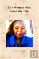 The Woman Who, Saved My Life.