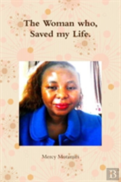 Bertrand.pt - The Woman Who, Saved My Life.